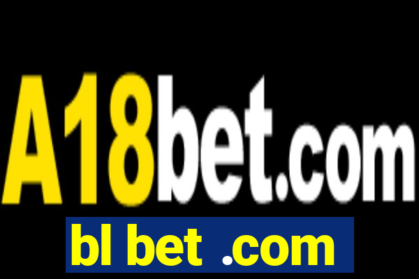 bl bet .com